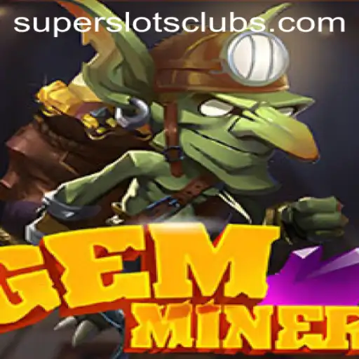GemMiner: A Deep Dive into the World of Super Slots