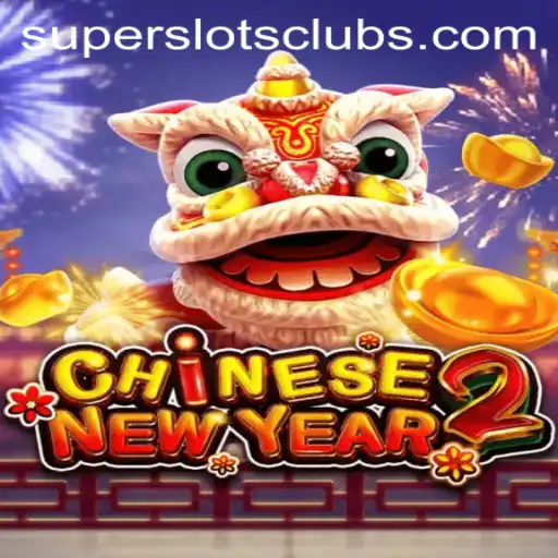 Discover the Exciting World of CHINESENEWYEAR2 Super Slots