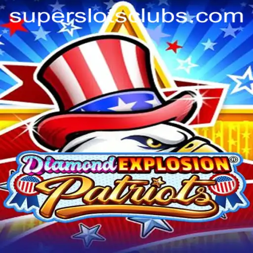 DiamondExplosionPatriots: The Revolutionary Game of Super Slots