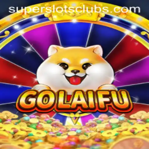GoLaiFu: The Exhilarating World of Super Slots