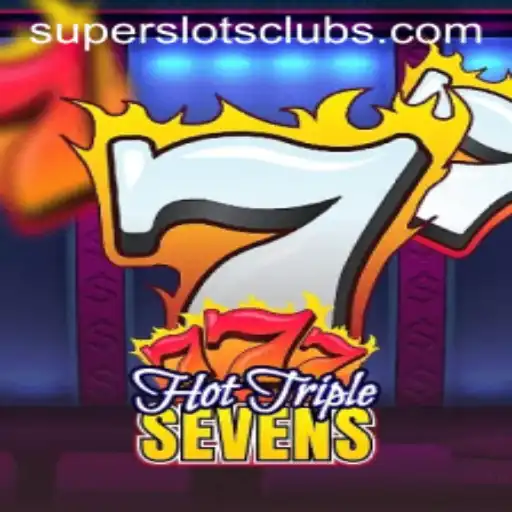 Dive into the Excitement of HotTripleSevens in Super Slots