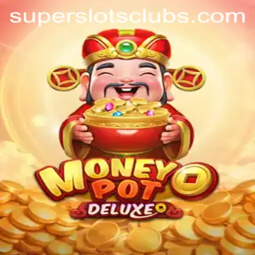 MoneyPotDELUXE: Discover the Thrill of Super Slots