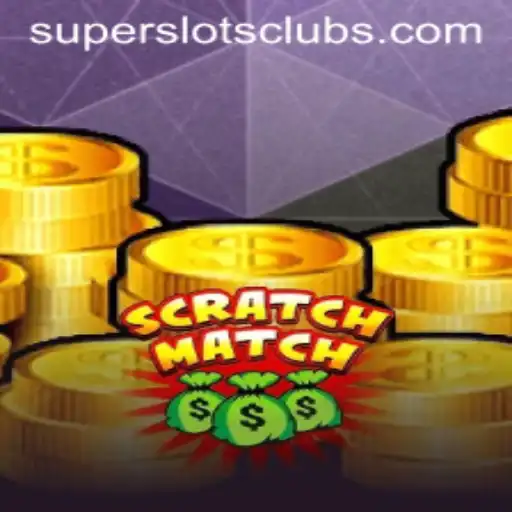 Exploring the Excitement of ScratchMatch: Super Slots Unveiled